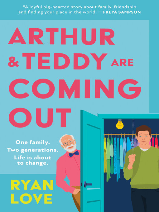 Title details for Arthur and Teddy Are Coming Out by Ryan Love - Available